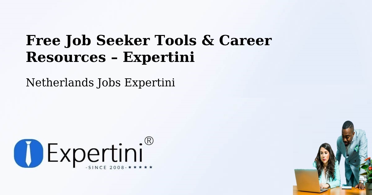 Free Job Seeker Tools & Career Resources – Wormerveer - Wormerveer, Netherlands Jobs Expertini